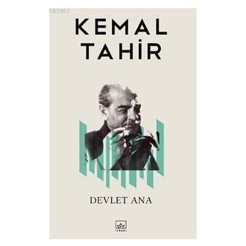 Kemal Tahir ve Devlet Ana