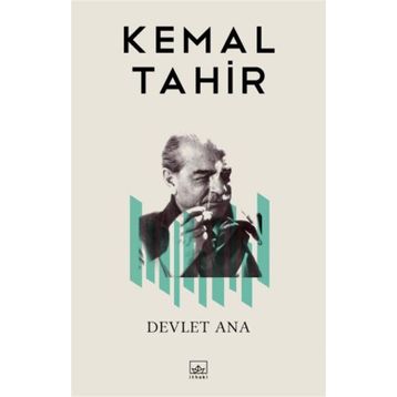 Kemal Tahir ve Devlet Ana
