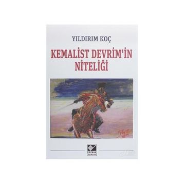 Kemalist Devrim'in Niteliği - Yıldırım Koç