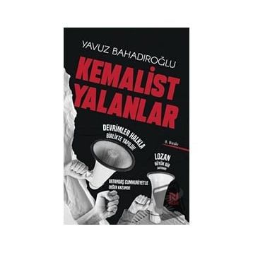 Kemalist Yalanlar - Yavuz Bahadıroğlu