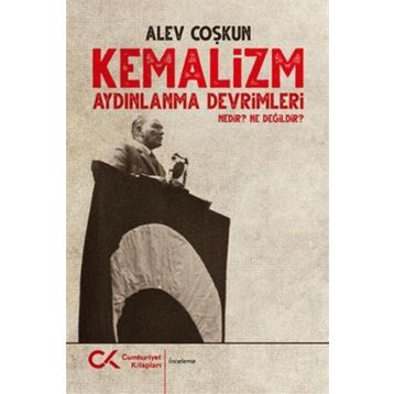 Kemalizm Aydınlanma Devrimleri Nedir? - Alev Çoşkun