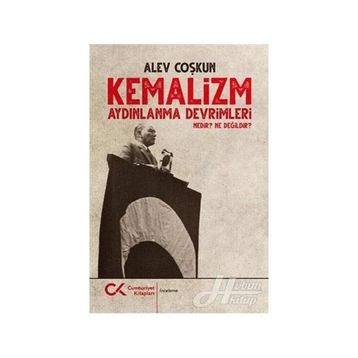 Kemalizm Aydınlanma Devrimleri Nedir? - Alev Çoşkun
