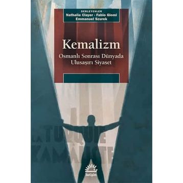 Kemalizm - Osmanlı Sonrası Dünyada Ulusaşırı Siyaset