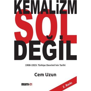 Kemalizm Sol Değil - Cem Uzun