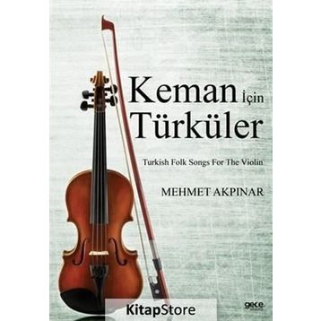 Keman İçin Türküler - Mehmet Akpınar