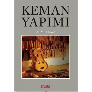 Keman Yapımı - Ahmet Kaya