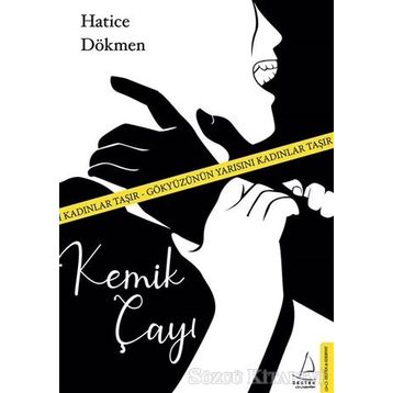 Kemik Çayı - Hatice Dökmen