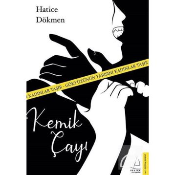 Kemik Çayı - Hatice Dökmen
