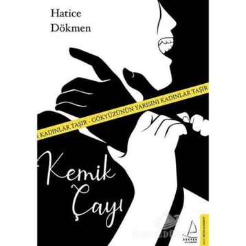 Kemik Çayı - Hatice Dökmen