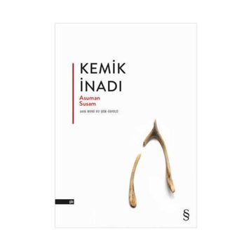 Kemik İnadı - Asuman Susam