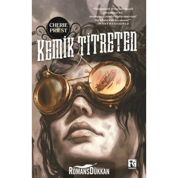 KEMIK TITRETEN - CHERIE PRIEST