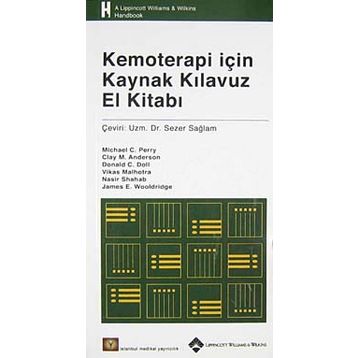 Kemoterapi için Kaynak Klavuz El Kitabı - Michael C. Perry