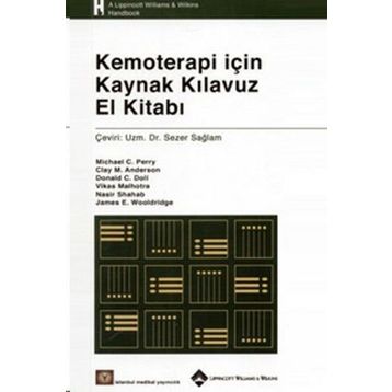 Kemoterapi için Kaynak Klavuz El Kitabı - Michael C. Perry