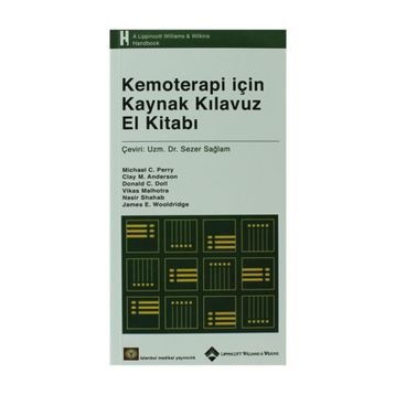 Kemoterapi için Kaynak Klavuz El Kitabı - Michael C. Perry