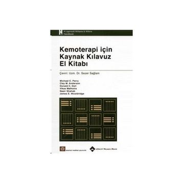 Kemoterapi için Kaynak Klavuz El Kitabı - Michael C. Perry