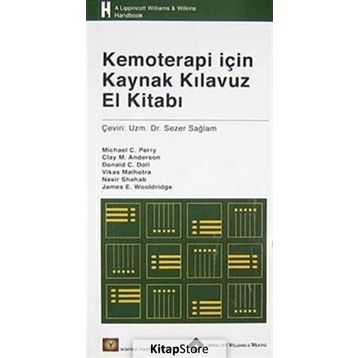 Kemoterapi için Kaynak Klavuz El Kitabı - Michael C. Perry