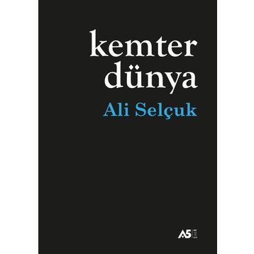 Kemter Dünya Ali Selçuk A5 Şiir