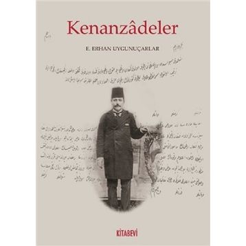 Kenanzadeler - E. Erhan Uygunuçarlar