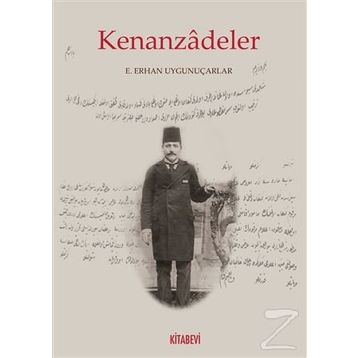 Kenanzadeler - E. Erhan Uygunuçarlar