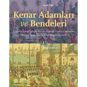 Kenar Adamları ve Bendeleri - Aysel Yıldız