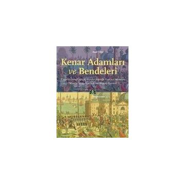 Kenar Adamları ve Bendeleri - Aysel Yıldız