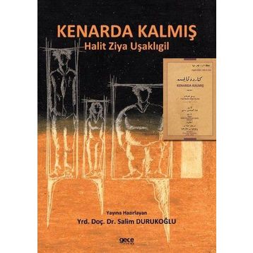 Kenarda Kalmış - halit ziya usakligil