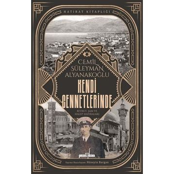 Kendi Cennetlerinde - Cemil Süleyman Alyanakoğlu