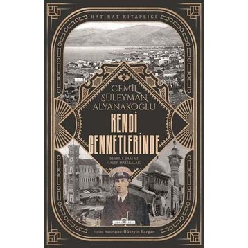Kendi Cennetlerinde - Cemil Süleyman Alyanakoğlu