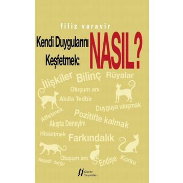 Kendi Duygularını Keşfetmek Nasıl? - Filiz Varavir