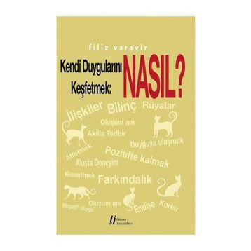 Kendi Duygularını Keşfetmek Nasıl? - Filiz Varavir