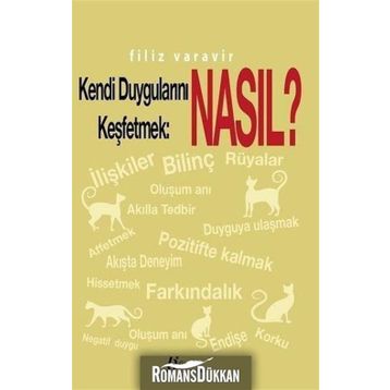Kendi Duygularını Keşfetmek Nasıl? - Filiz Varavir