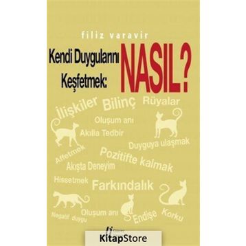 Kendi Duygularını Keşfetmek Nasıl? - Filiz Varavir