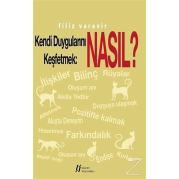 Kendi Duygularını Keşfetmek Nasıl? - Filiz Varavir
