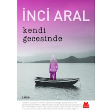 Kendi Gecesinde - İnci Aral