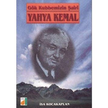 Kendi Gök Kubbemiz - Yahya Kemal Beyatlı
