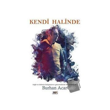 Kendi Halinde - Burhan Acar