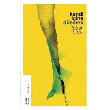 Kendi İçine Düşmek - Özkan Gözel