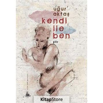 KENDI İLE BEN - UĞUR AKTAŞ