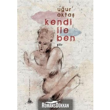 KENDI İLE BEN - UĞUR AKTAŞ