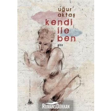 KENDI İLE BEN - UĞUR AKTAŞ