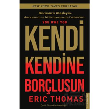 Kendi Kendine Borçlusun - Eric Thomas