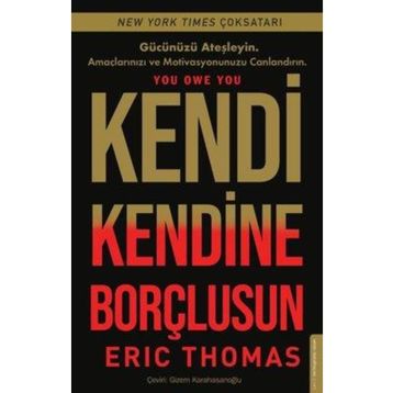 Kendi Kendine Borçlusun - Eric Thomas