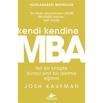 Kendi Kendine MBA - Josh Kaufman