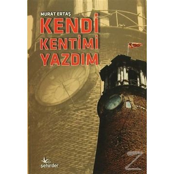 Kendi Kentimi Yazdım - Murat Ertaş