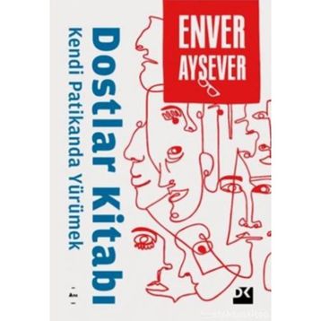 Kendi Patikanda Yürümek - Enver Aysever