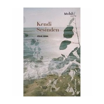 Kendi Sesinden - Zülal Sema