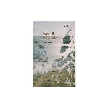 Kendi Sesinden - Zülal Sema