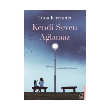 Kendi Seven Ağlamaz - Tuna Kiremitçi
