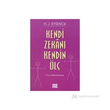 KENDI ZEKANI KENDIN ÖLÇ - H. J. EYSENCK
