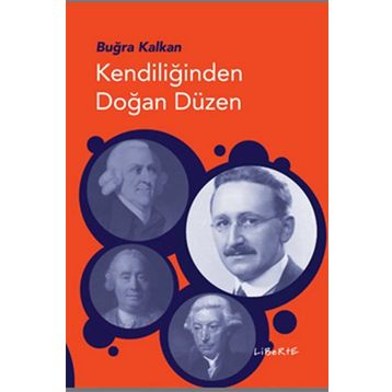 Kendiliğinden Doğan Düzen - Buğra Kalkan